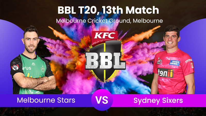 Melbourne Stars vs Sydney Sixers