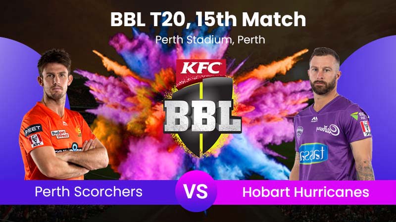 Perth Scorchers vs Hobart Hurricanes