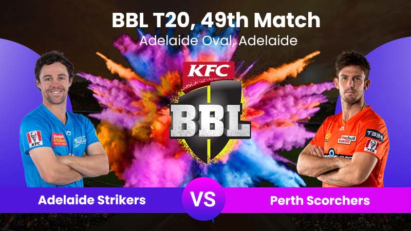 Adelaide Strikers vs Perth Scorchers