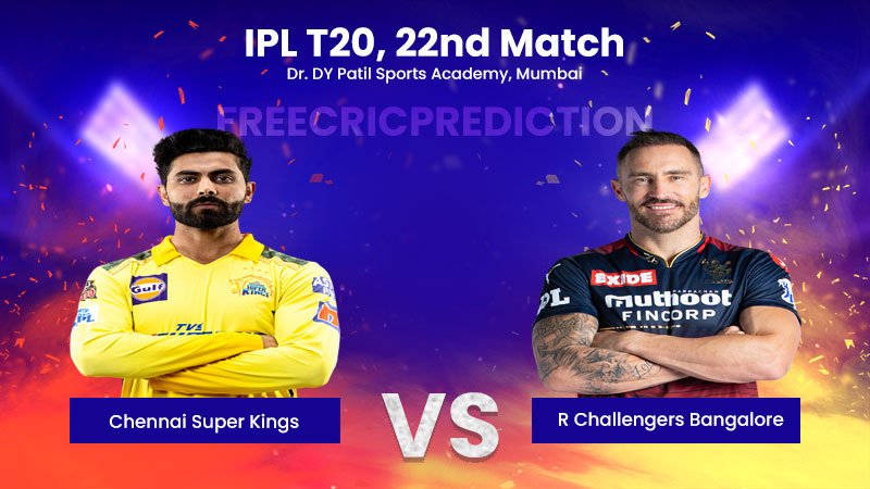 CSK vs RCB, 22nd Match